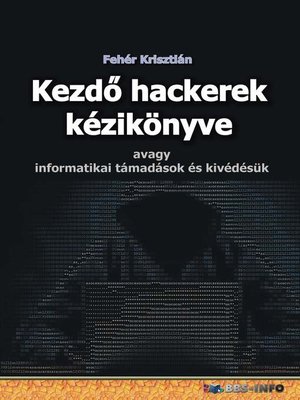 cover image of Kezdő hackerek kézikönyve